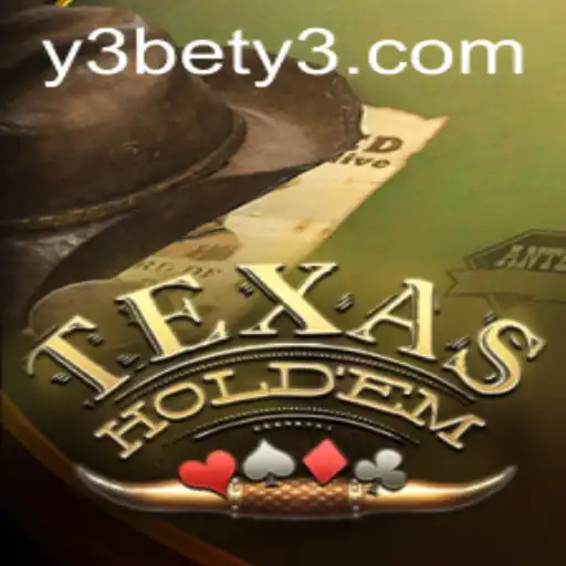 Mastering Texas Hold'em: A Comprehensive Guide with a Spotlight on y3bet Strategies